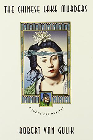 The Chinese Lake Murders (Judge Dee #5)
