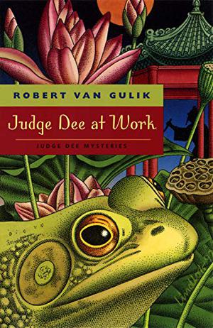 Judge Dee At Work: Eight Chinese Detective Stories (Judge Dee #15)