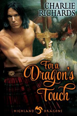 For a Dragon's Touch by Charlie Richards