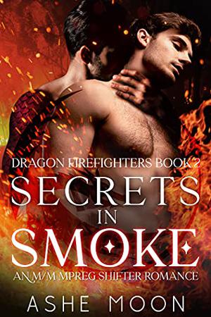 Secrets in Smoke (Dragon Firefighters #2)