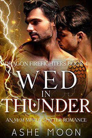 Wed in Thunder (Dragon Firefighters #4)