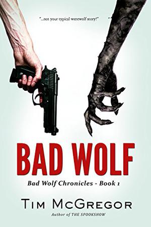 Bad Wolf (Bad Wolf Chronicles #1)
