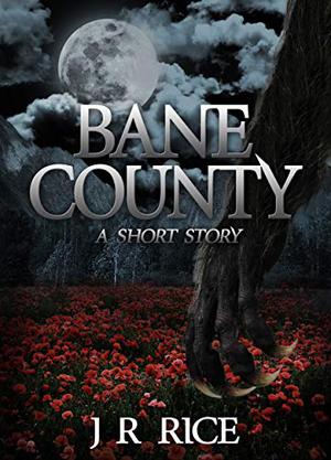 Bane County: A Short Story (Bane County #3.5)