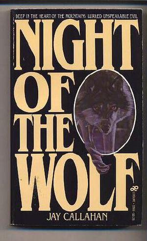 Night of the Wolf by Jay Callahan