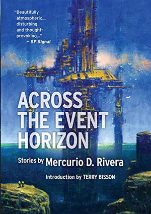 Across the Event Horizon by Mercurio D. Rivera