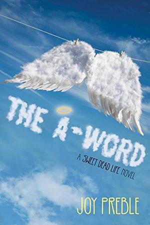 The A-Word by Joy Preble