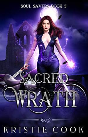 Sacred Wrath (Soul Savers #5)