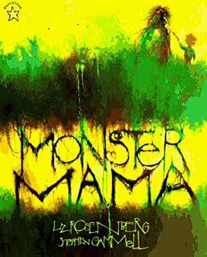 Monster Mama by Liz Rosenberg, Stephen Gammell