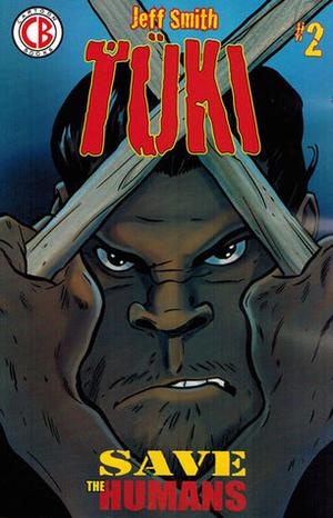 Tuki Save The Humans #2 by Jeff Smith