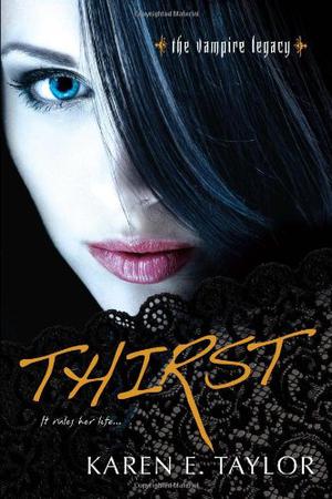 Thirst (The Vampire Legacy #5 & 6)