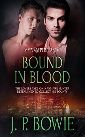 Bound in Blood by J.P. Bowie