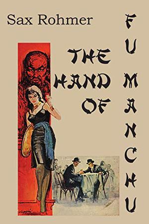 The Hand Of Fu-Manchu (Fu Manchu #3)