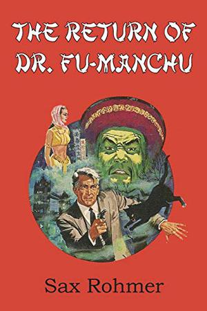The Return of Dr. Fu-Manchu (Fu Manchu #2)