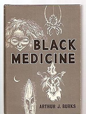 Black Medicine by Arthur J. Burks