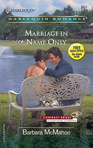 Marriage in Name Only by Barbara McMahon