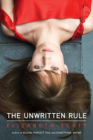 The Unwritten Rule by Elizabeth Scott