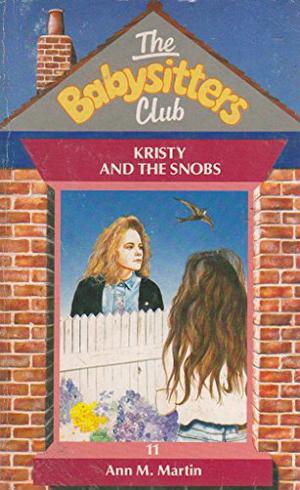 Kristy and the Snobs (The Baby-Sitters Club #11)