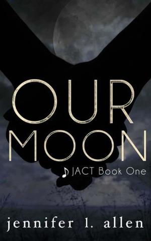 Our Moon by Jennifer L. Allen