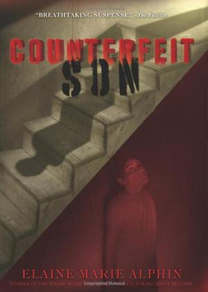 Counterfeit Son by Elaine Marie Alphin