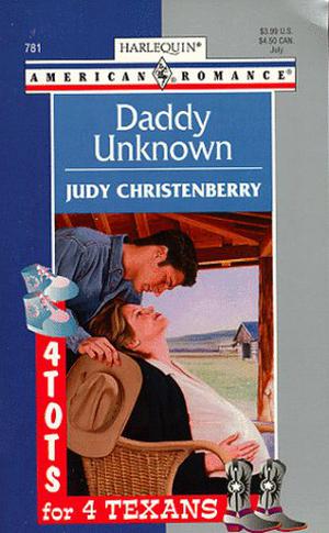 Daddy Unknown by Judy Christenberry