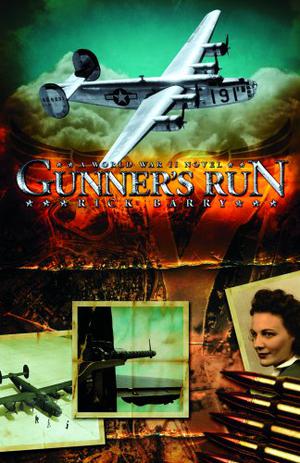 Gunner's Run: A World War II Novel by Rick Barry