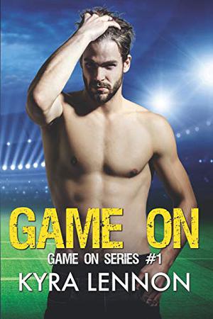 Game On by Kyra Lennon