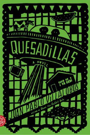 Quesadillas by Juan Pablo Villalobos