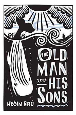 The Old Man and His Sons by Heðin Brú