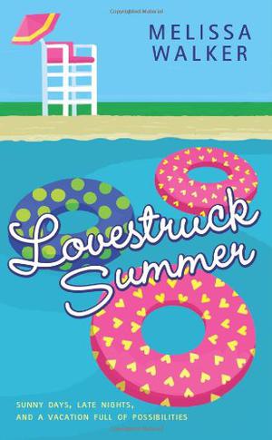 Lovestruck Summer by Melissa C. Walker