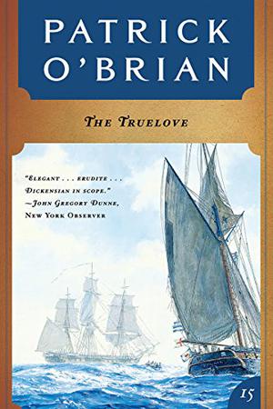 The Truelove (Aubrey & Maturin #15)