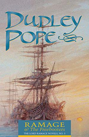 Ramage & the Freebooters by Dudley Pope