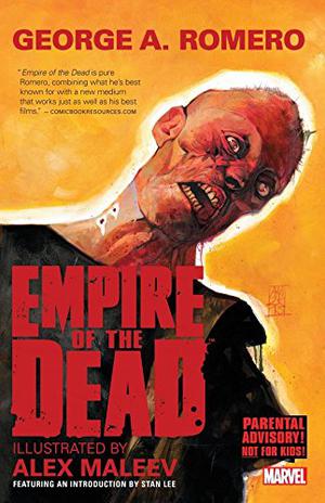 George A. Romero's Empire of the Dead: Act One by George A. Romero