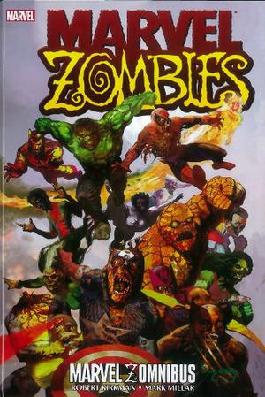 Marvel Zomnibus (Marvel Zombies (Collected Editions) #1-6)