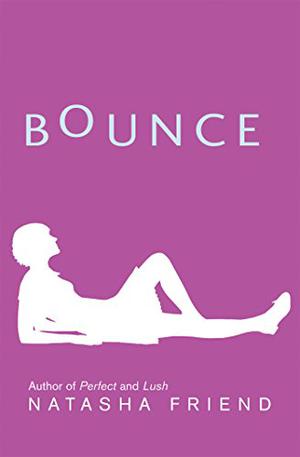 Bounce by Natasha Friend