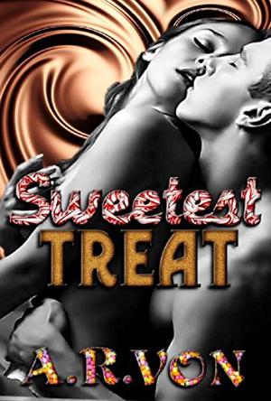 Sweetest Treat  (Cursed #1) by A.R. Von