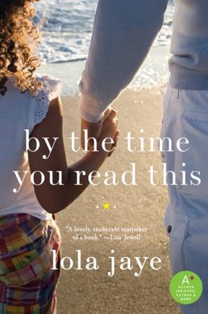 By the Time You Read This by Lola Jaye