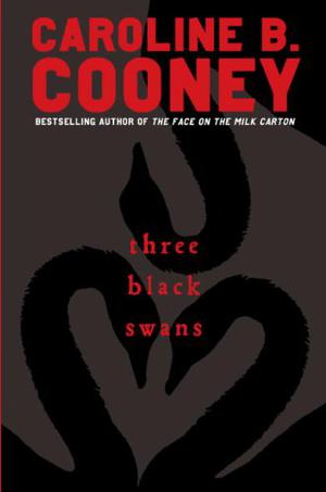 Three Black Swans by Caroline B. Cooney