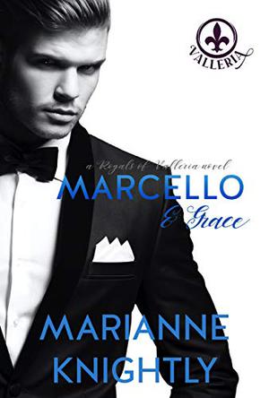 Marcello & Grace (Royals of Valleria #2)