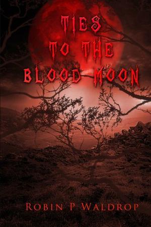 Ties to the Blood Moon (Blood Moon #1)