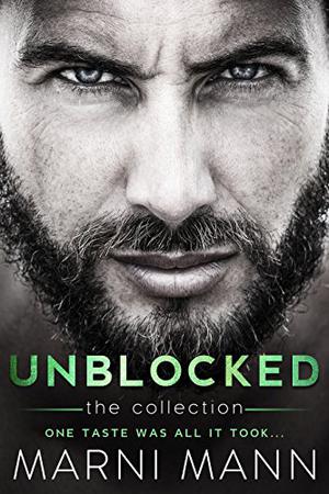 The Unblocked Collection by Marni Mann, Joe Arden, Molly Glenmore