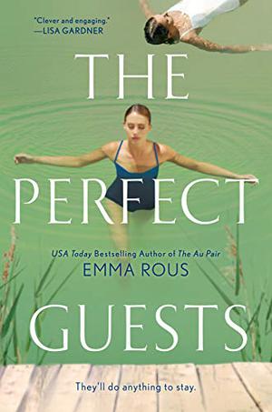 The Perfect Guests by Emma Rous, Elizabeth Knowelden, Candice Moll, Steve West
