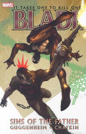 Blade, Vol. 2: Sins of the Father (Blade by Marc Guggenheim #2)