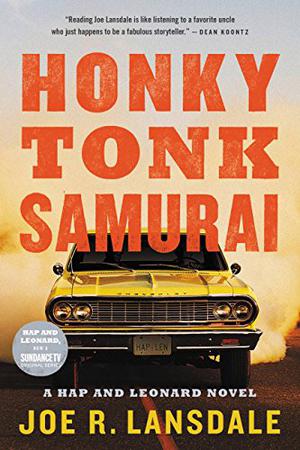 Honky Tonk Samurai (Hap and Leonard #9)