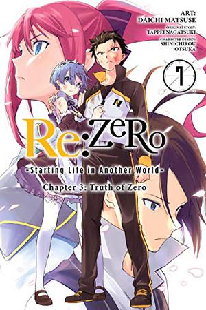 Re:ZERO -Starting Life in Another World-, Chapter 3: Truth of Zero Vol. 7 (Re:ゼロから始める異世界生活 第三章 Truth of Zero / Re: Zero Day 3- Truth of Zero #7)