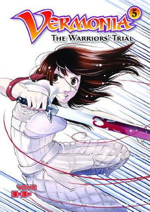 Vermonia #5: The Warriors' Trial by YoYo