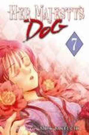Her Majesty's Dog, Volume 7 by Mick Takeuchi