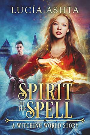 Spirit of the Spell (The Witching World #0)