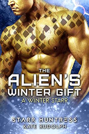 The Alien's Winter Gift by Kate Rudolph