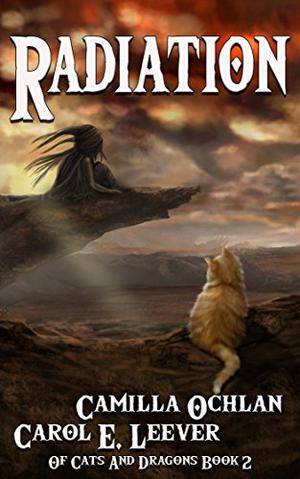 Radiation (Of Cats and Dragons #2)