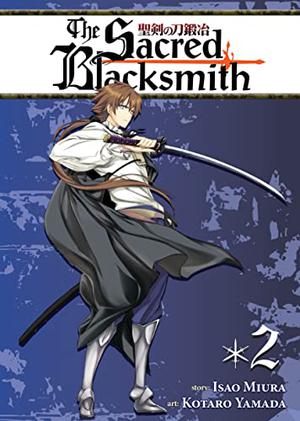 The Sacred Blacksmith Vol. 2 by Isao Miura